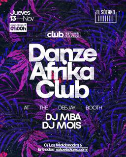 Danze Afrika Club: Dj Mba, Dj Mois