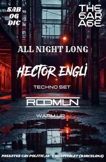 The Garage Presents: Héctor Engli All Night