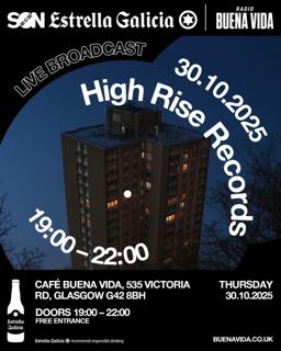 High Rise Records: Radio Buena Vida X Son Estrella Galicia Live Session