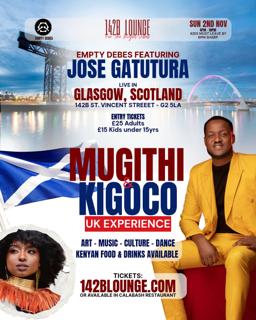 Mugithi & Kigōcō! Uk Experience Featuring Jose Gatutura!