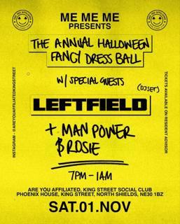 Aya With Leftfield (Dj), Man Power & Rosie (Halloween Fancy Dress Gala)