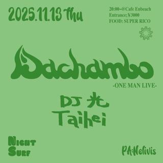 Night Surf Special /ダチャンボ/Dj光/Taihei