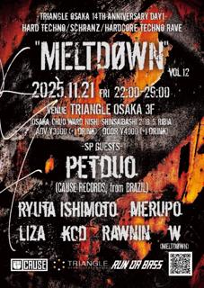 Meltdøwn X Run Da Bass Presents. Triangle 14Th Anniversary -Day1-