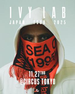 Ivy Lab Japan Tour Tokyo