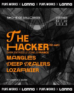 Pure Works X Lanna Presenta The Hacker