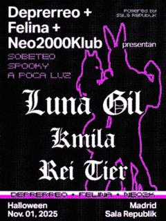Luna Gil: Felina X Deprerreo X Neo2000Klub