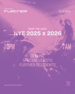 Dj Bone Presents: Further Nye 2025