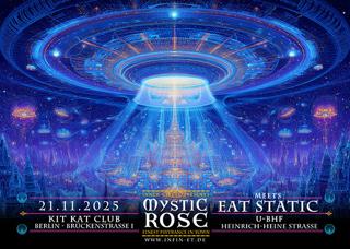 The Mystic Rose Meets Eat Static