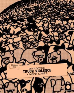 Mont Loser • Truck Violence