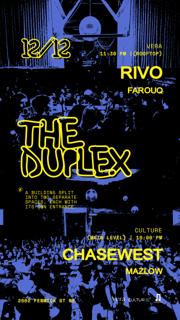 The Duplex: Chasewest X Rivo (Venue Takeover)