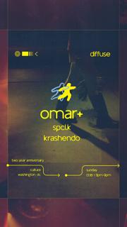Diffuse: Omar+ (Two Year Anniversary)