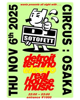 Circus Presents Dj Sotofett