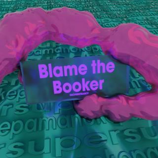 Superpamanoke W/ Blame The Booker