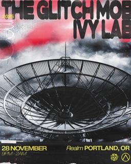 The Glitch Mob + Ivy Lab (360 Set)