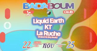 Club — La Ruche: Liquid Earth, Kt