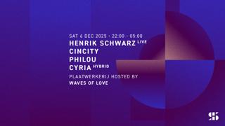 Henrik Schwarz (Live), Cincity, Philou, Cyria (Hybrid), Waves Of Love