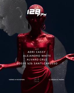 128Bpm: Adri Cassy, Alejandro White, Alvaro Cruz, Gosse, Santi Carusso