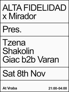 Alta Fidelidad X Mirador Pres. Shakolin (Closer, Ukraine) & Tzena (Luckison, Slovenia) 