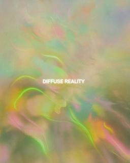 Diffuse Reality