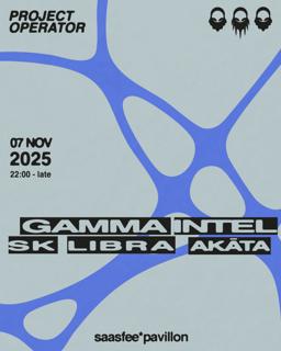 Project Operator // Gamma Intel, Sk Libra, Akata