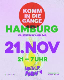 Never // Now Im Gängeviertel