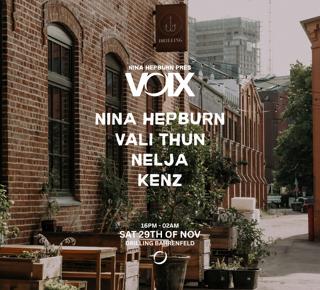 Nina Hepburn Pres: Voix With Vali Thun, Nelja And Kenz