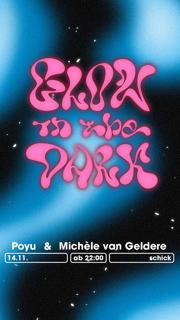 Glow In The Dark: Poyu · Michèle Van Geldere