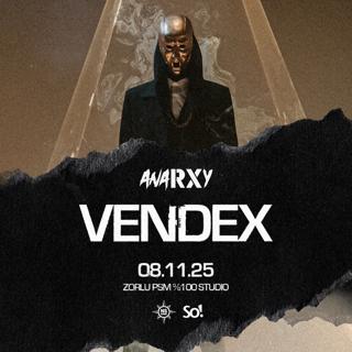 Anarxy Presents: Vendex