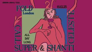 Origins X Small Talk: Shanti Celeste B2B Call Super (All Day Long)
