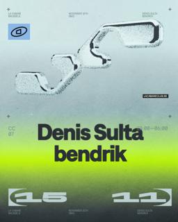 Club Cabane - Denis Sulta + Bendrik