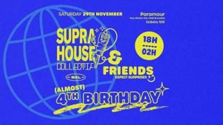 Supra House Collectif & Friends X (Almost) 4Th Birthday