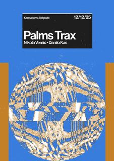Palms Trax, Nikola Vemić, Danilo Kas