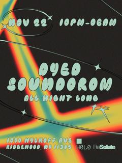 Resolute With Dyed Soundorom All-Night Long