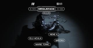 Sēquence 2: Elli Acula + Nene H + Marie Tonic + Imecka