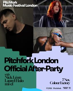 Nick LeóN + Guests: Pitchfork London Official Afterparty