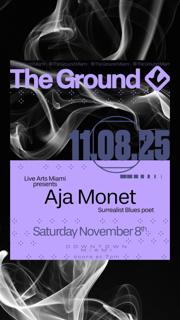 Live Arts Miami Presents: Aja Monet