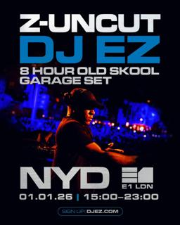 E1⁷: Dj Ez 8 Hour Old Skool Garage Set