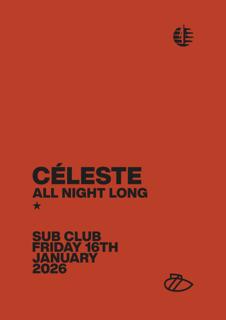 Céleste At Sub Club