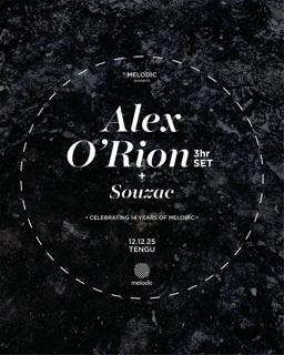 Melodic Is 14: Alex O'Rion (3Hr Set)