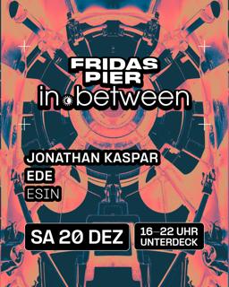 In.Between Pres. Jonathan Kaspar, Ede, Esin