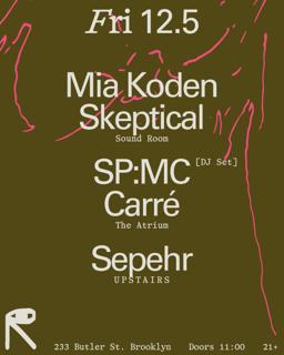 Mia Koden + Skeptical / Sp:Mc + Carré / Sepehr
