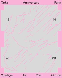 Sundays In The Atrium: Tarka Anniversary Party