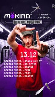 Mökina Presents: Doctor Mücke (B2B All Night Long) Special Guests! - Riana Holley & Boltcore