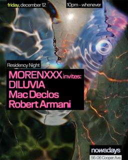 Residency Night: Morenxxx Invites Diluvia, Mac Declos & Robert Armani
