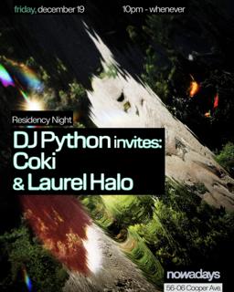 Residency Night: Dj Python Invites Coki & Laurel Halo