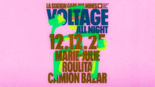Voltage All Night ⟢ Camion Bazar ノ Marie-Julie ノ Roulita
