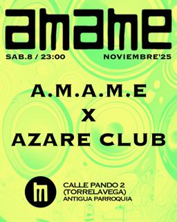 A.M.A.M.E - Sab 08 - A.M.A.M.E X Azare Club