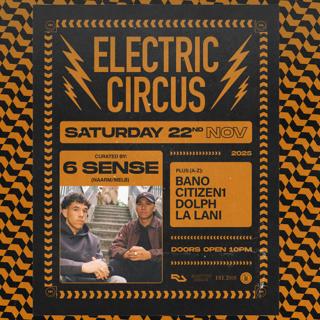 6 Sense [Naarm/Melb] • Electric Circus