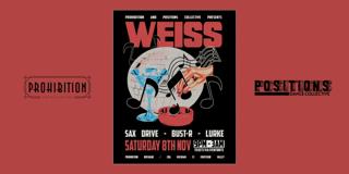 Weiss (Uk) • Prohibition Brisbane