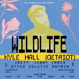 Wild Life With Kyle Hall